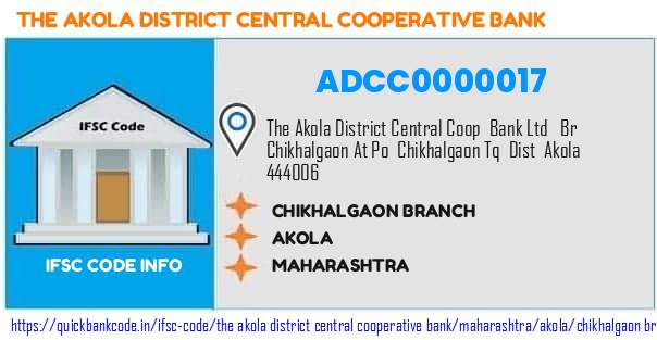 The Akola District Central Cooperative Bank Chikhalgaon Branch ADCC0000017 IFSC Code