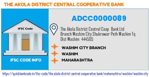 The Akola District Central Cooperative Bank Washim City Branch ADCC0000089 IFSC Code