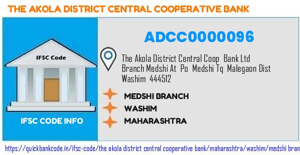 The Akola District Central Cooperative Bank Medshi Branch ADCC0000096 IFSC Code