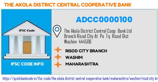 The Akola District Central Cooperative Bank Risod City Branch ADCC0000100 IFSC Code