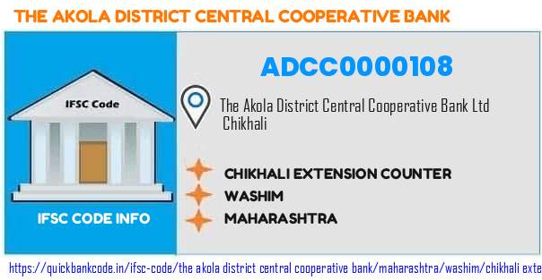 The Akola District Central Cooperative Bank Chikhali Extension Counter ADCC0000108 IFSC Code