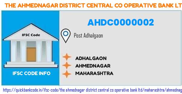 The Ahmednagar District Central Co Operative Bank Adhalgaon AHDC0000002 IFSC Code