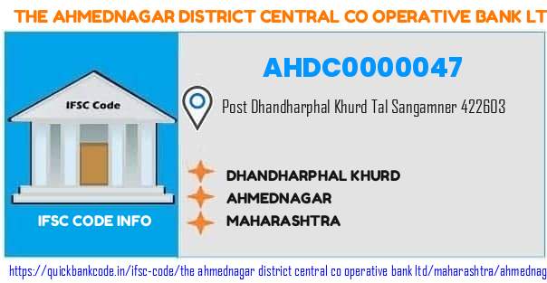 The Ahmednagar District Central Co Operative Bank Dhandharphal Khurd AHDC0000047 IFSC Code