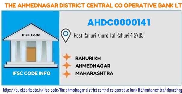 The Ahmednagar District Central Co Operative Bank Rahuri Kh AHDC0000141 IFSC Code