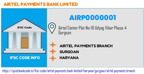 Airtel Payments Bank Airtel Payments Branch AIRP0000001 IFSC Code