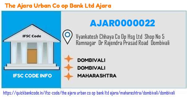 The Ajara Urban Co Op Bank   Ajara Dombivali AJAR0000022 IFSC Code