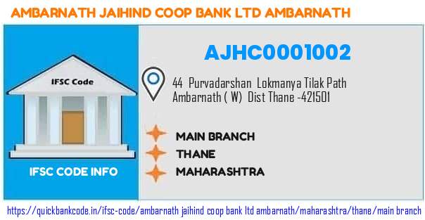 Ambarnath Jaihind Coop Bank   Ambarnath Main Branch AJHC0001002 IFSC Code