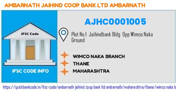 Ambarnath Jaihind Coop Bank   Ambarnath Wimco Naka Branch AJHC0001005 IFSC Code