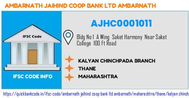 Ambarnath Jaihind Coop Bank   Ambarnath Kalyan Chinchpada Branch AJHC0001011 IFSC Code