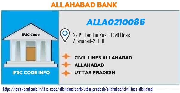Allahabad Bank Civil Lines Allahabad ALLA0210085 IFSC Code