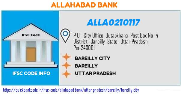 Allahabad Bank Bareilly City ALLA0210117 IFSC Code