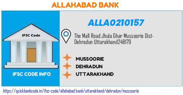 Allahabad Bank Mussoorie ALLA0210157 IFSC Code