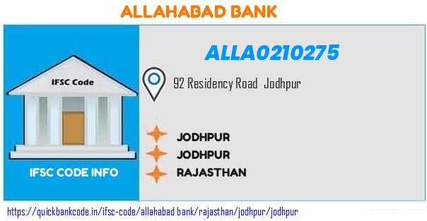 Allahabad Bank Jodhpur ALLA0210275 IFSC Code