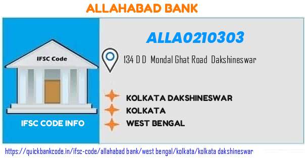 Allahabad Bank Kolkata Dakshineswar ALLA0210303 IFSC Code