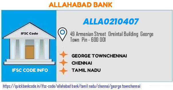 Allahabad Bank George Townchennai ALLA0210407 IFSC Code