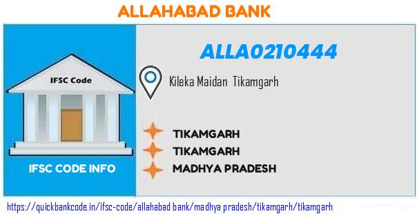 Allahabad Bank Tikamgarh ALLA0210444 IFSC Code