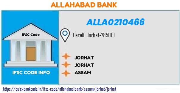 Allahabad Bank Jorhat ALLA0210466 IFSC Code