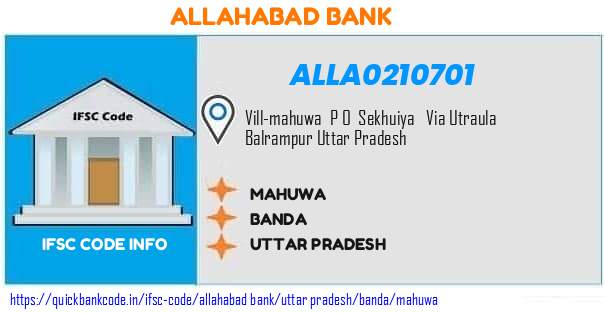 Allahabad Bank Mahuwa ALLA0210701 IFSC Code