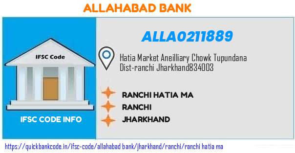 Allahabad Bank Ranchi Hatia Ma ALLA0211889 IFSC Code