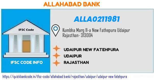 Allahabad Bank Udaipur New Fatehpura ALLA0211981 IFSC Code