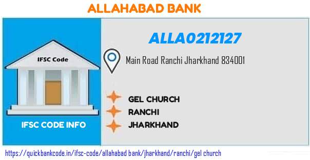 Allahabad Bank Gel Church ALLA0212127 IFSC Code