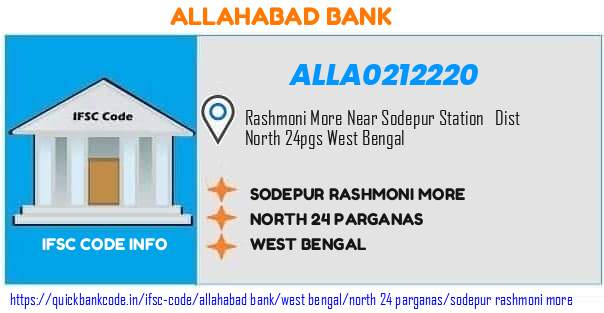 Allahabad Bank Sodepur Rashmoni More ALLA0212220 IFSC Code