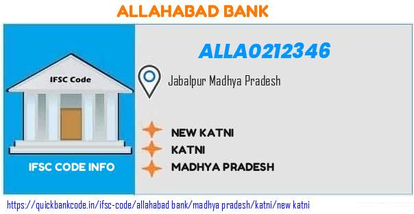 Allahabad Bank New Katni ALLA0212346 IFSC Code
