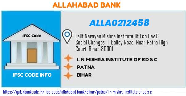 Allahabad Bank L N Mishra Institute Of Ed S C ALLA0212458 IFSC Code