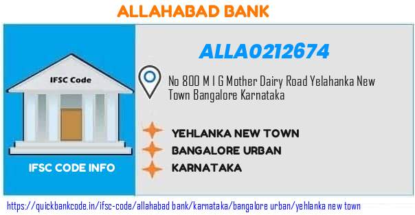 Allahabad Bank Yehlanka New Town ALLA0212674 IFSC Code