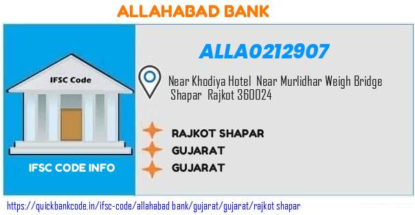 Allahabad Bank Rajkot Shapar ALLA0212907 IFSC Code