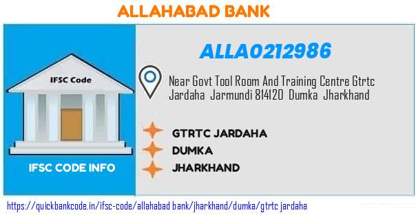 Allahabad Bank Gtrtc Jardaha ALLA0212986 IFSC Code