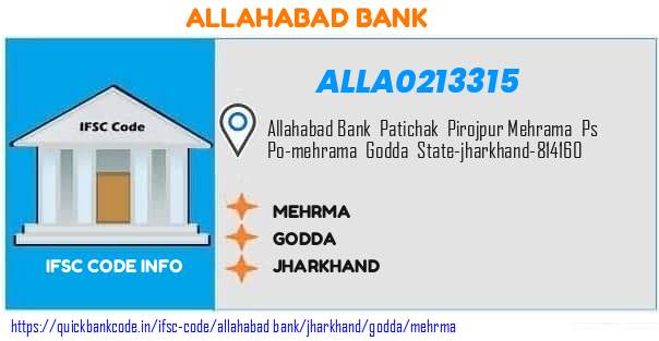 Allahabad Bank Mehrma ALLA0213315 IFSC Code