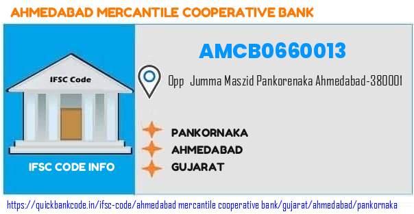 Ahmedabad Mercantile Cooperative Bank Pankornaka AMCB0660013 IFSC Code