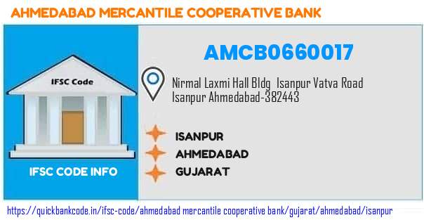 Ahmedabad Mercantile Cooperative Bank Isanpur AMCB0660017 IFSC Code