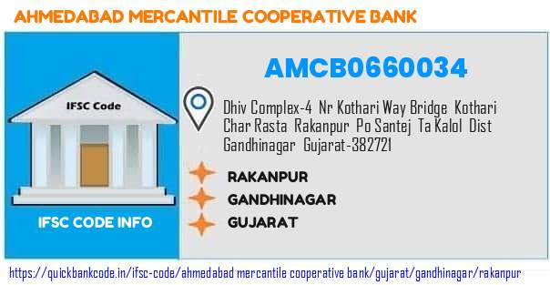 Ahmedabad Mercantile Cooperative Bank Rakanpur AMCB0660034 IFSC Code