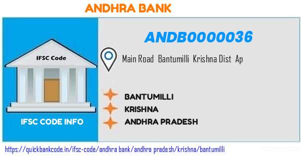 Andhra Bank Bantumilli ANDB0000036 IFSC Code