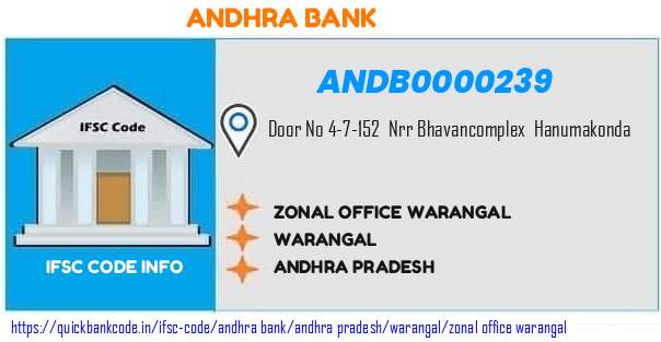 Andhra Bank Zonal Office Warangal ANDB0000239 IFSC Code