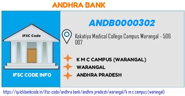 Andhra Bank K M C Campus warangal ANDB0000302 IFSC Code