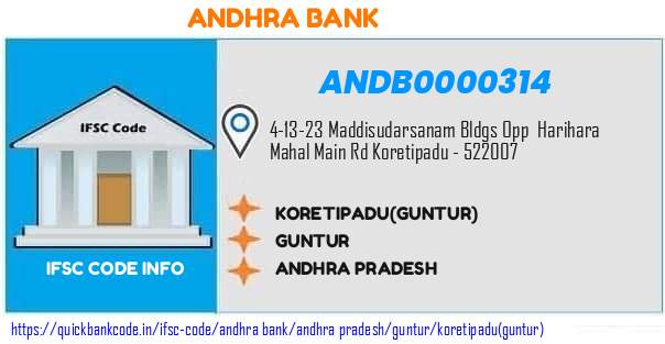 Andhra Bank Koretipaduguntur ANDB0000314 IFSC Code
