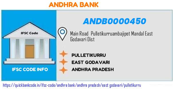 Andhra Bank Pulletikurru ANDB0000450 IFSC Code