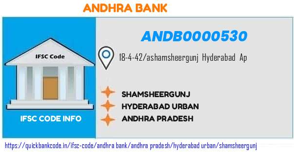 Andhra Bank Shamsheergunj ANDB0000530 IFSC Code