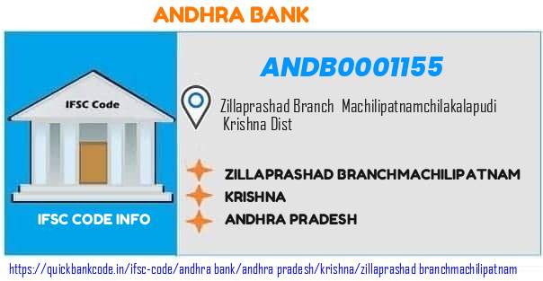 Andhra Bank Zillaprashad Branchmachilipatnam ANDB0001155 IFSC Code