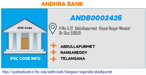 Andhra Bank Abdullapurmet ANDB0002426 IFSC Code