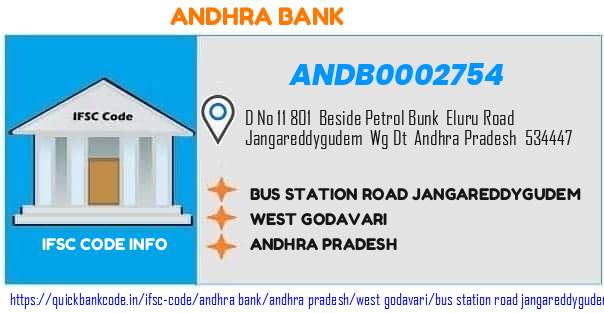 Andhra Bank Bus Station Road Jangareddygudem ANDB0002754 IFSC Code