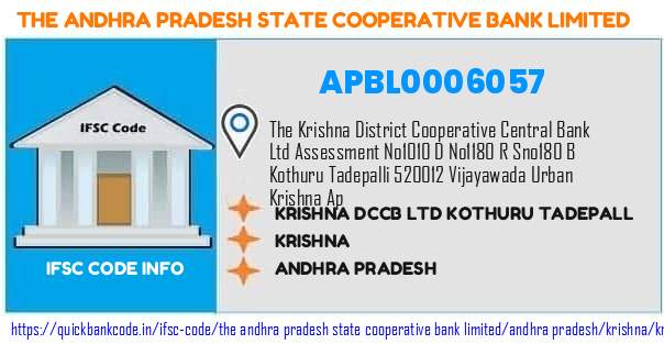 The Andhra Pradesh State Cooperative Bank Krishna Dccb  Kothuru Tadepall APBL0006057 IFSC Code