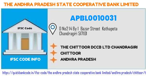 The Andhra Pradesh State Cooperative Bank The Chittoor Dccb  Chandragiri APBL0010031 IFSC Code