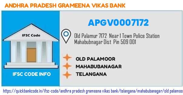 Andhra Pradesh Grameena Vikas Bank Old Palamoor APGV0007172 IFSC Code