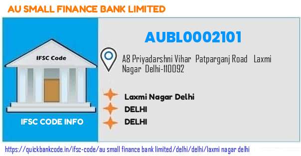 Au Small Finance Bank Laxmi Nagar Delhi AUBL0002101 IFSC Code
