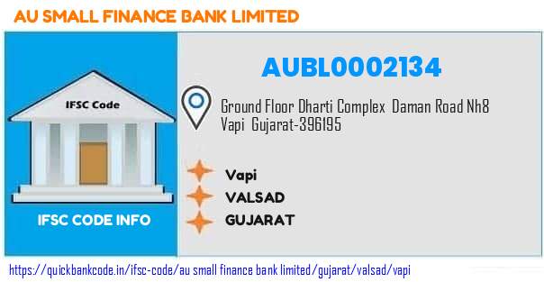 Au Small Finance Bank Vapi AUBL0002134 IFSC Code