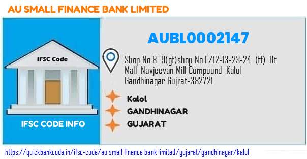 Au Small Finance Bank Kalol AUBL0002147 IFSC Code